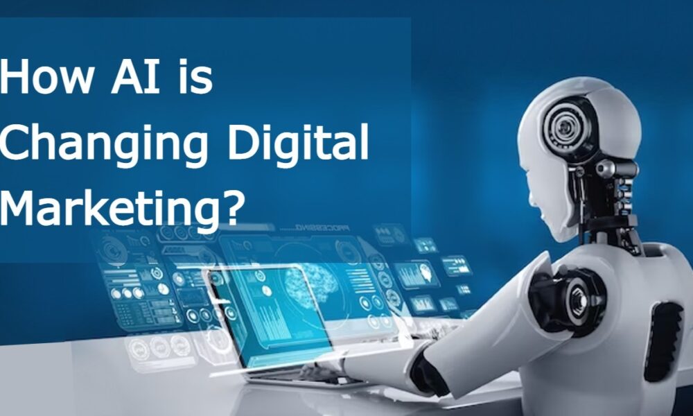 AI is Changing Digital Marketing