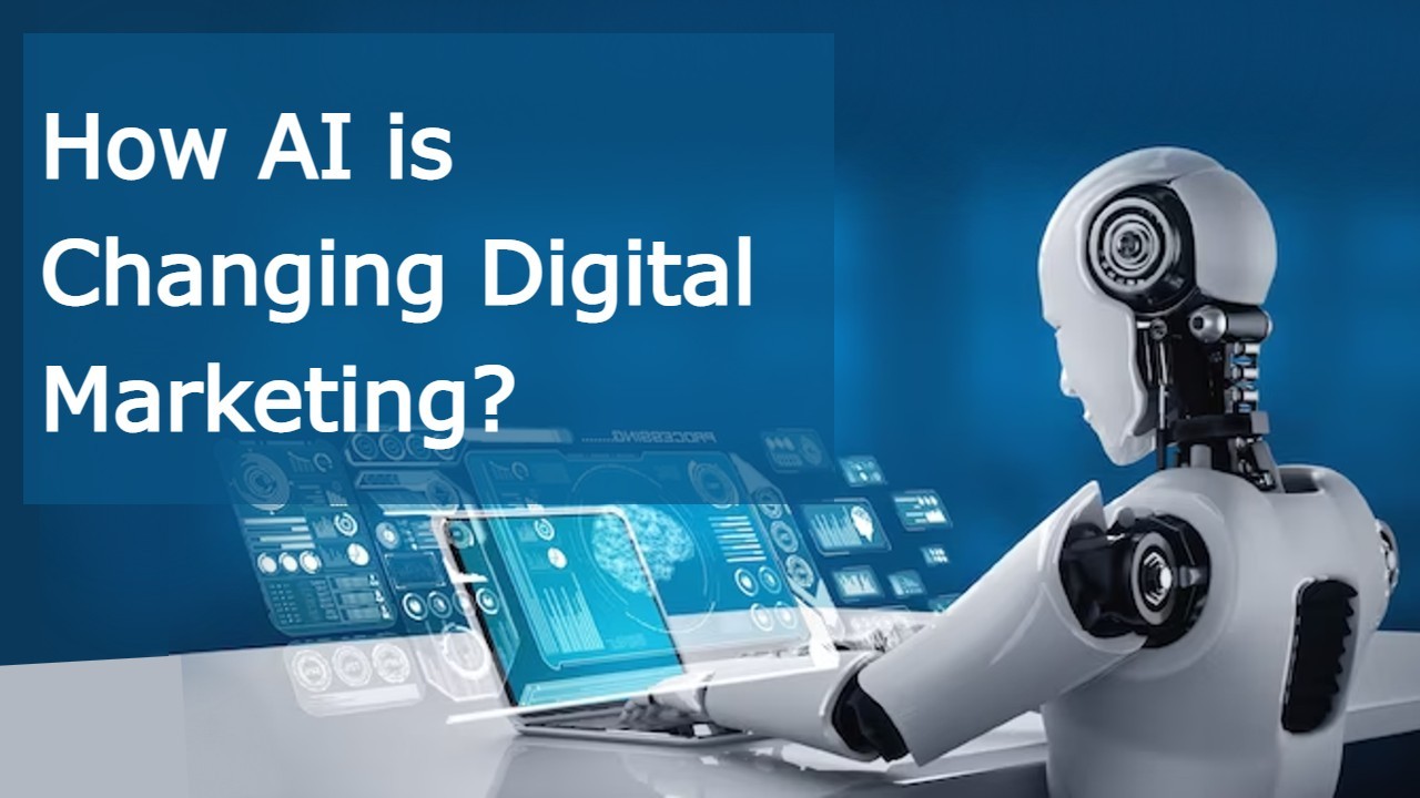 AI is Changing Digital Marketing