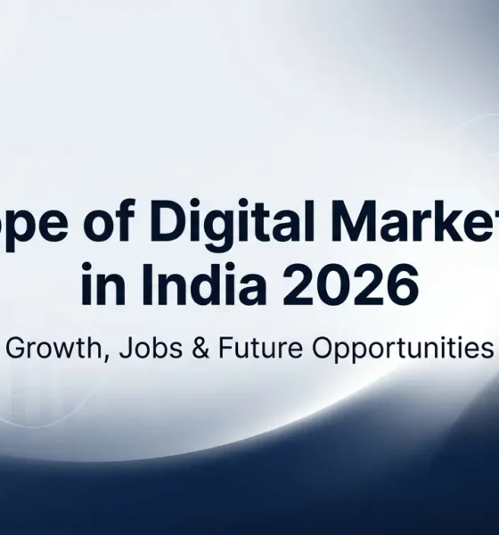 Scope of Digital Marketing in India 2026